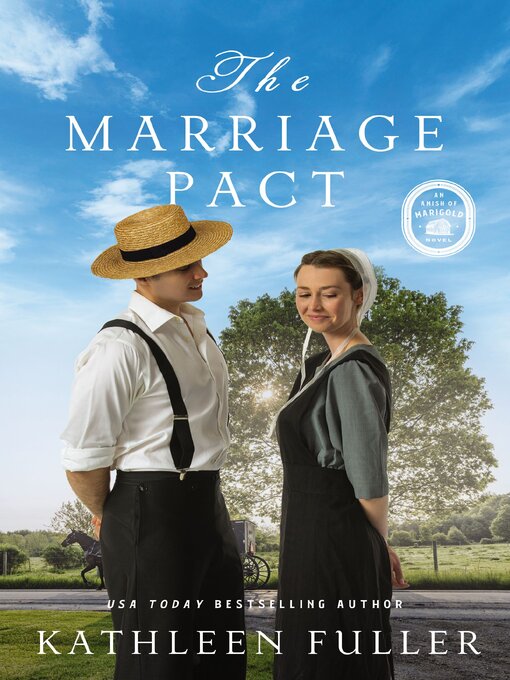 Title details for The Marriage Pact by Kathleen Fuller - Available